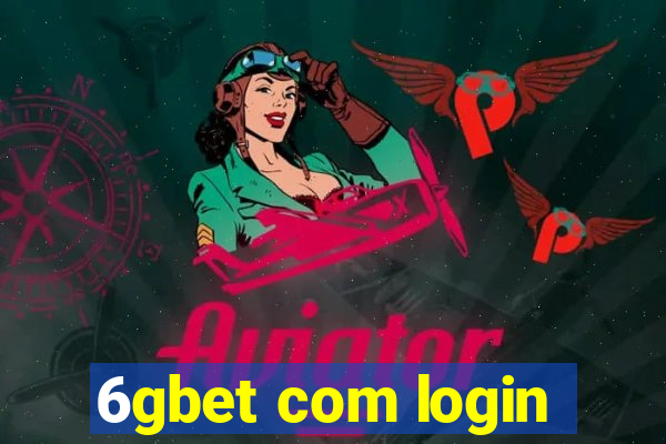 6gbet com login